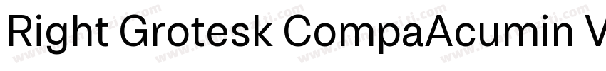 Right Grotesk CompaAcumin Variable字体转换